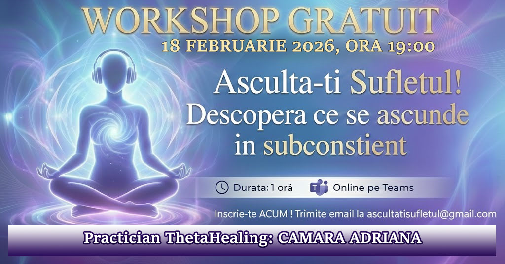 Workshop GRATUIT - 18 februarie 2026, ora 19:00